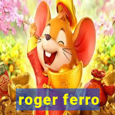 roger ferro